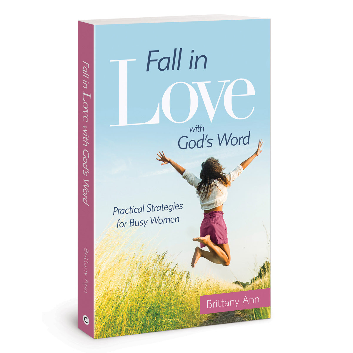 Fall in Love with God's Word: Practical Strategies for Busy Women (Paperback)