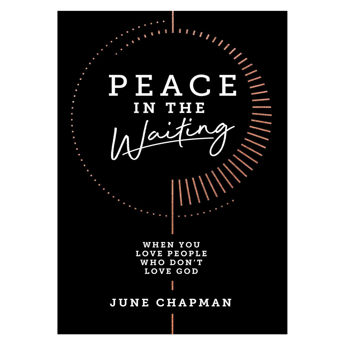 Peace in the Waiting: When You Love People Who Don’t Love God (Paperback)