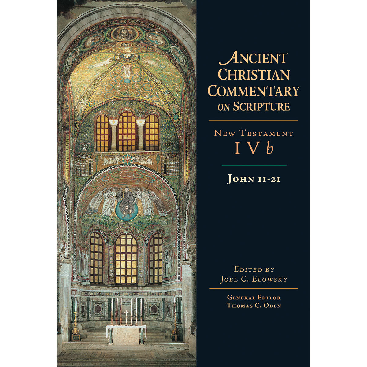 John 11-21 Nt Vol 4B (Ancient Christian Commentary On Scripture)(Hardcover)