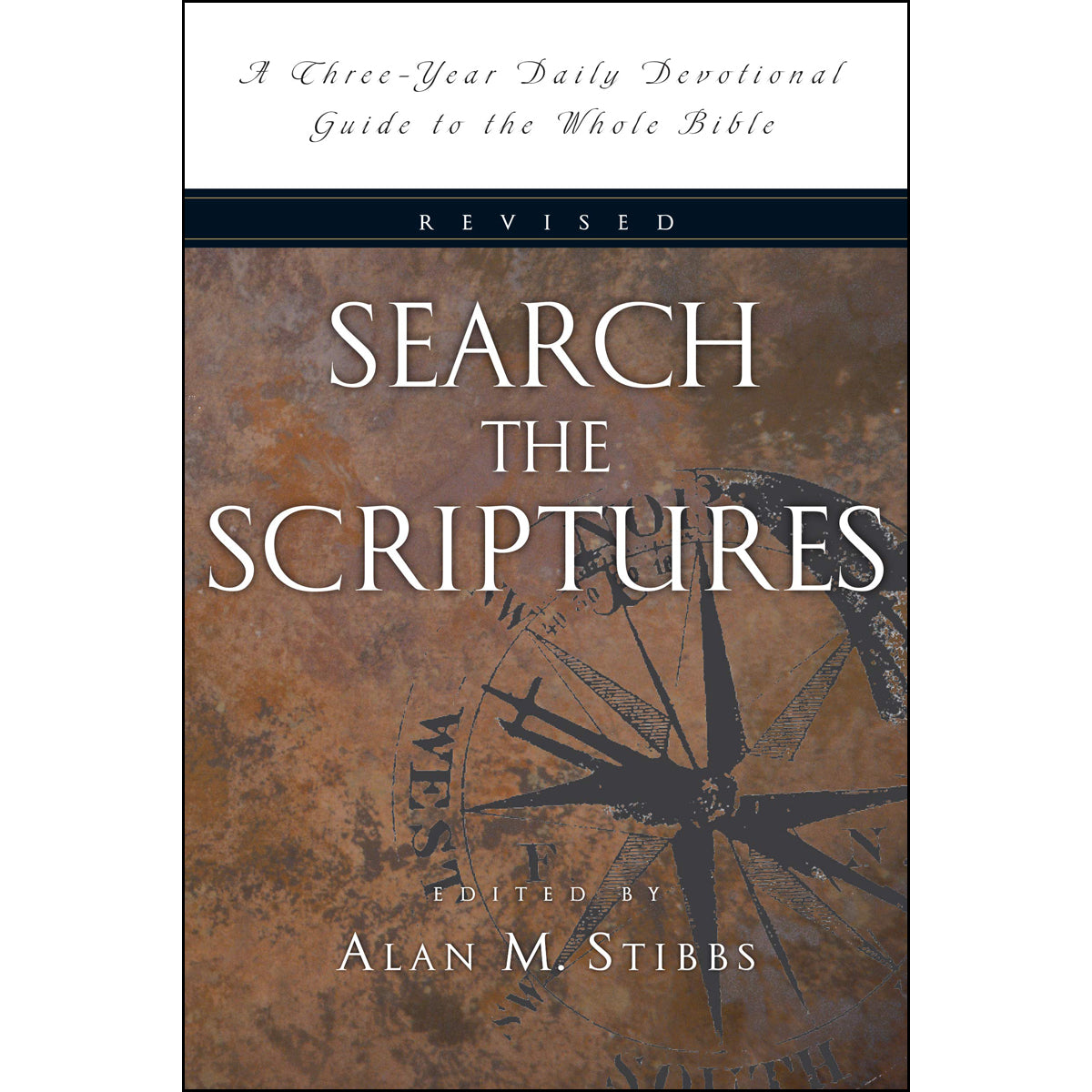Search The Scriptures: A Three-Year Daily Devotional Guide To The Whole Bible (Paperback)