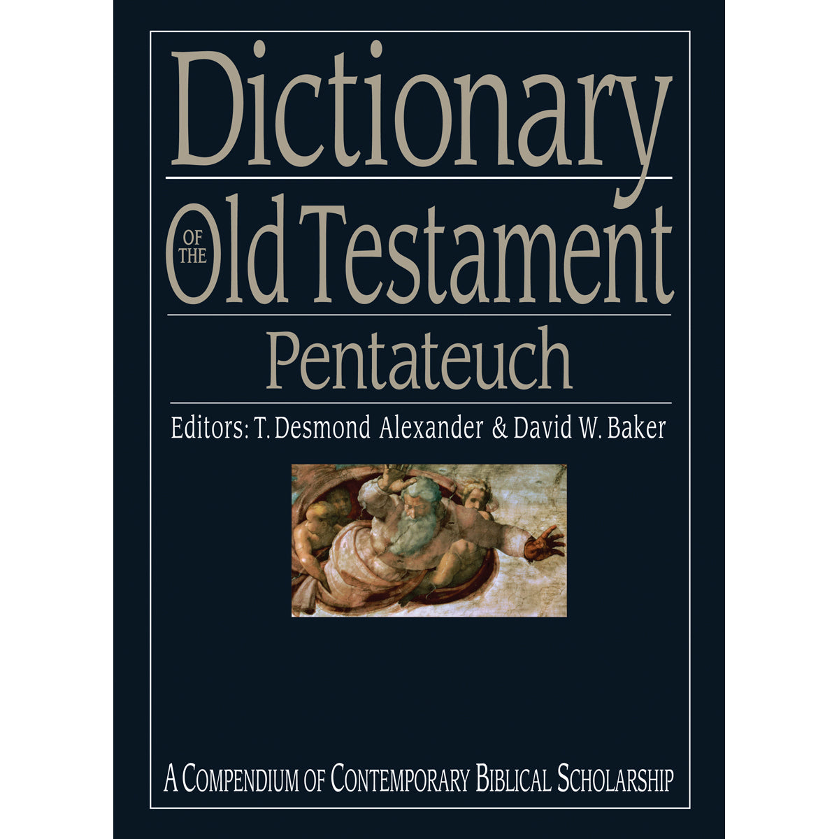 Dictionary Of The Old Testament: Pentateuch (Ivp Bible Dictionary)(Hardcover)