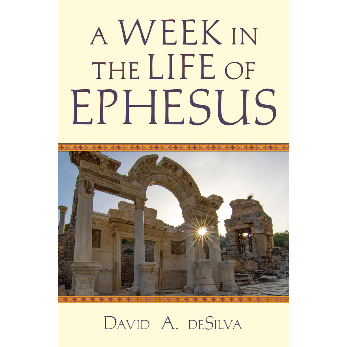 A Week In the Life Of Ephesus (Paperback)