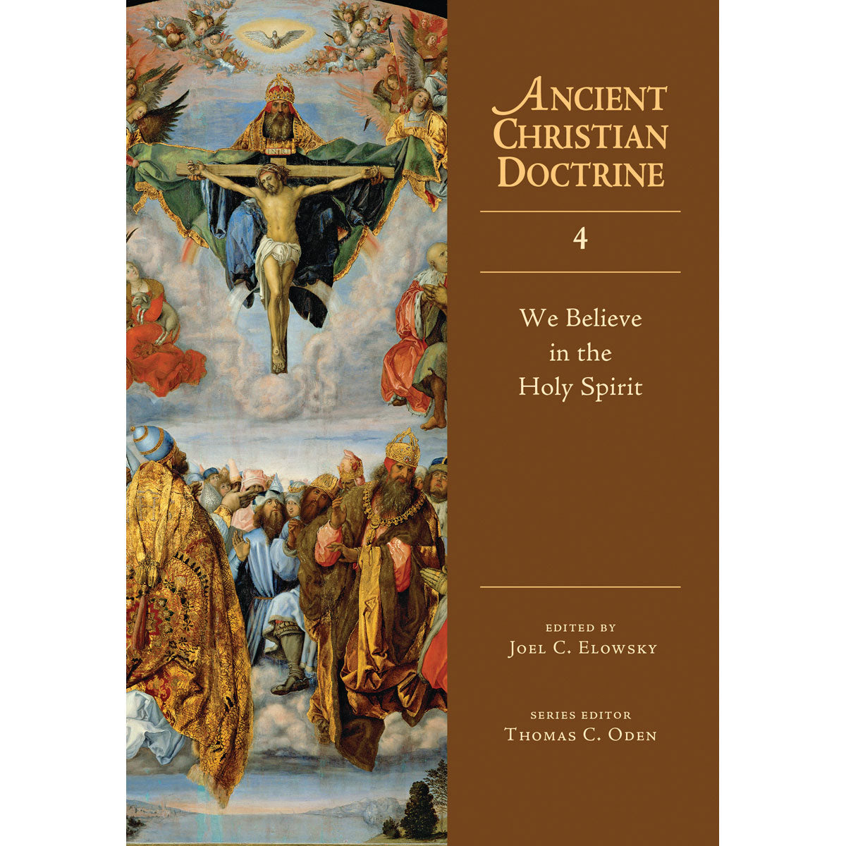 We Believe In The Holy Spirit (4 Ancient Christian Doctrine)(Hardcover)
