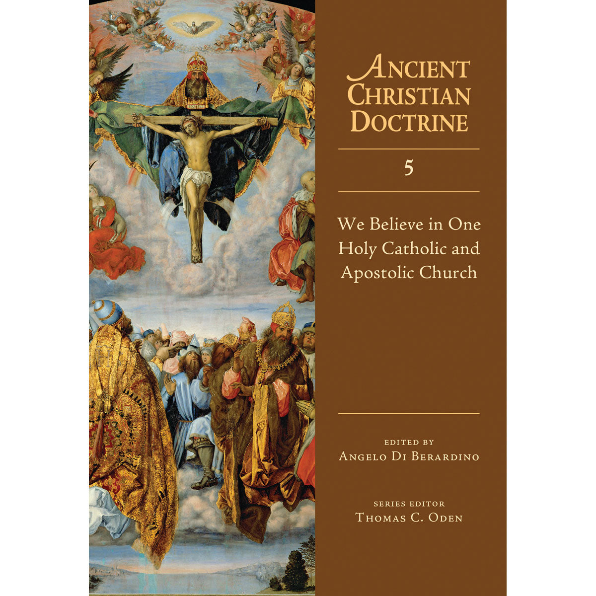 We Believe / Catholic & Apostolic Church (5 Ancient Christian Doctrine)