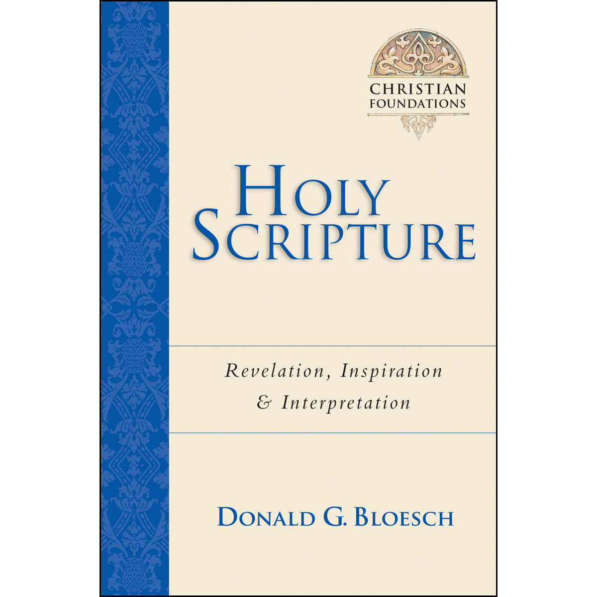 Holy Scripture (Christian Foundation)(Paperback)