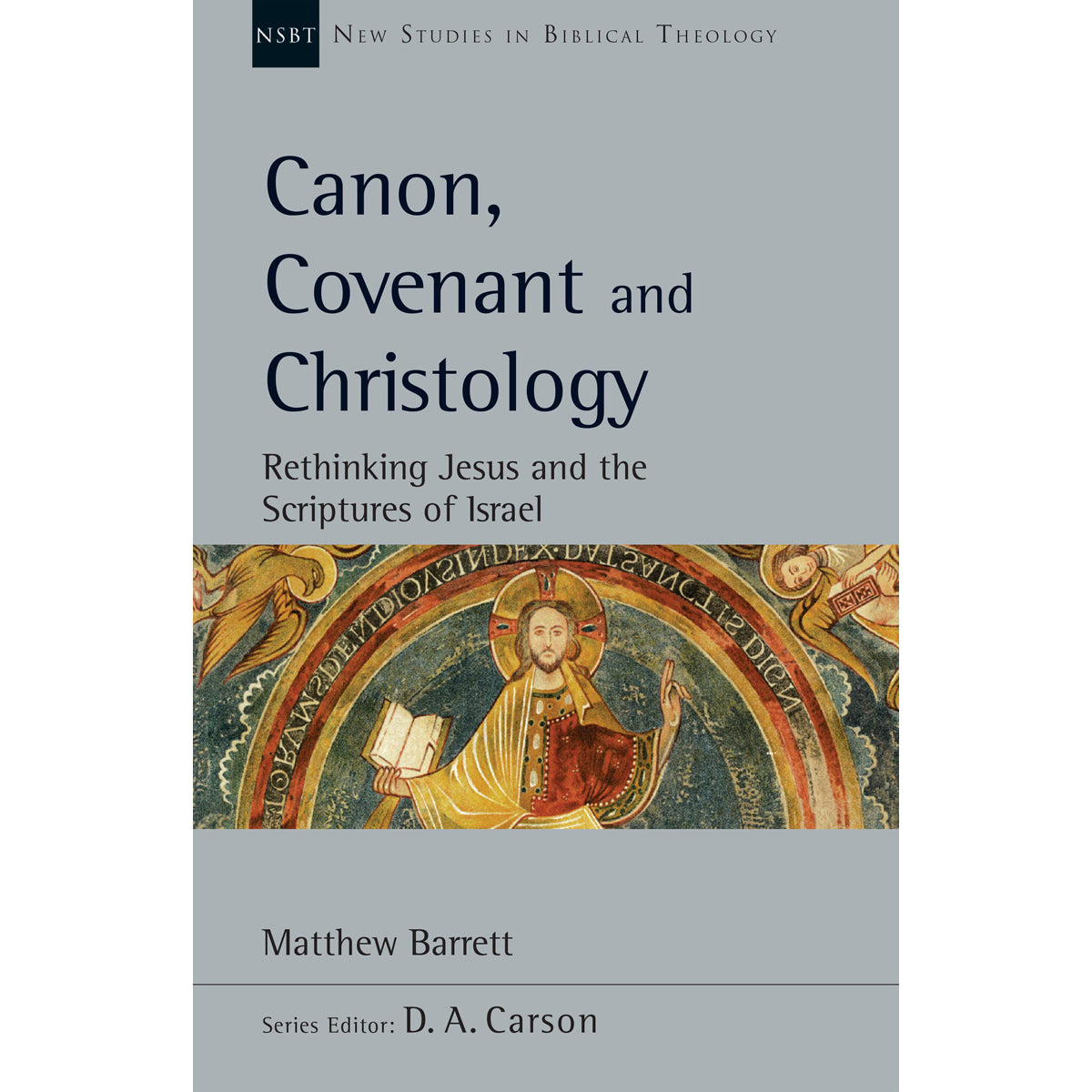 Canon, Covenant And Christology (New Studies In Biblical Theology)(Paperback)