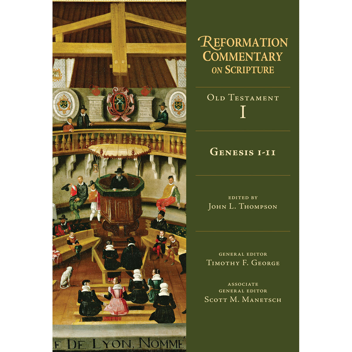 Genesis 1-11 (Reformation Commentary On Scripture)(Hardcover)