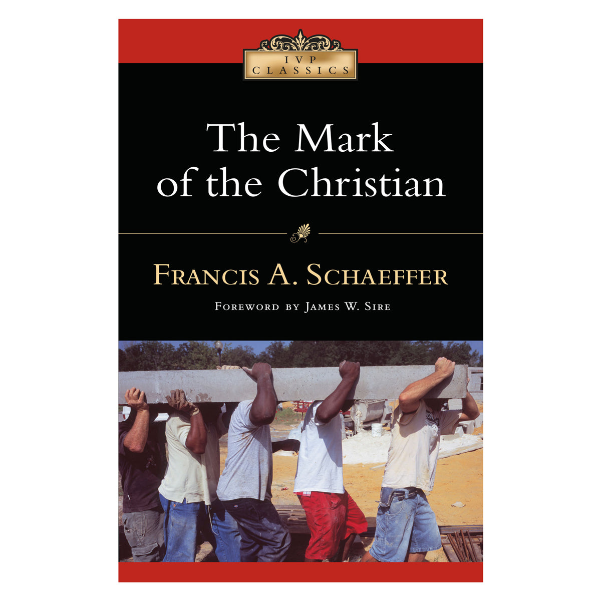 The Mark of the Christian - IVP Classics (Paperback)