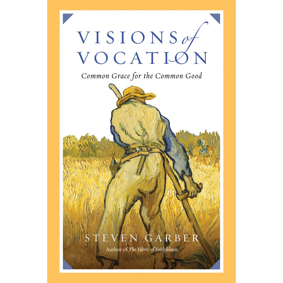 Visions Of Vocation (Paperback)