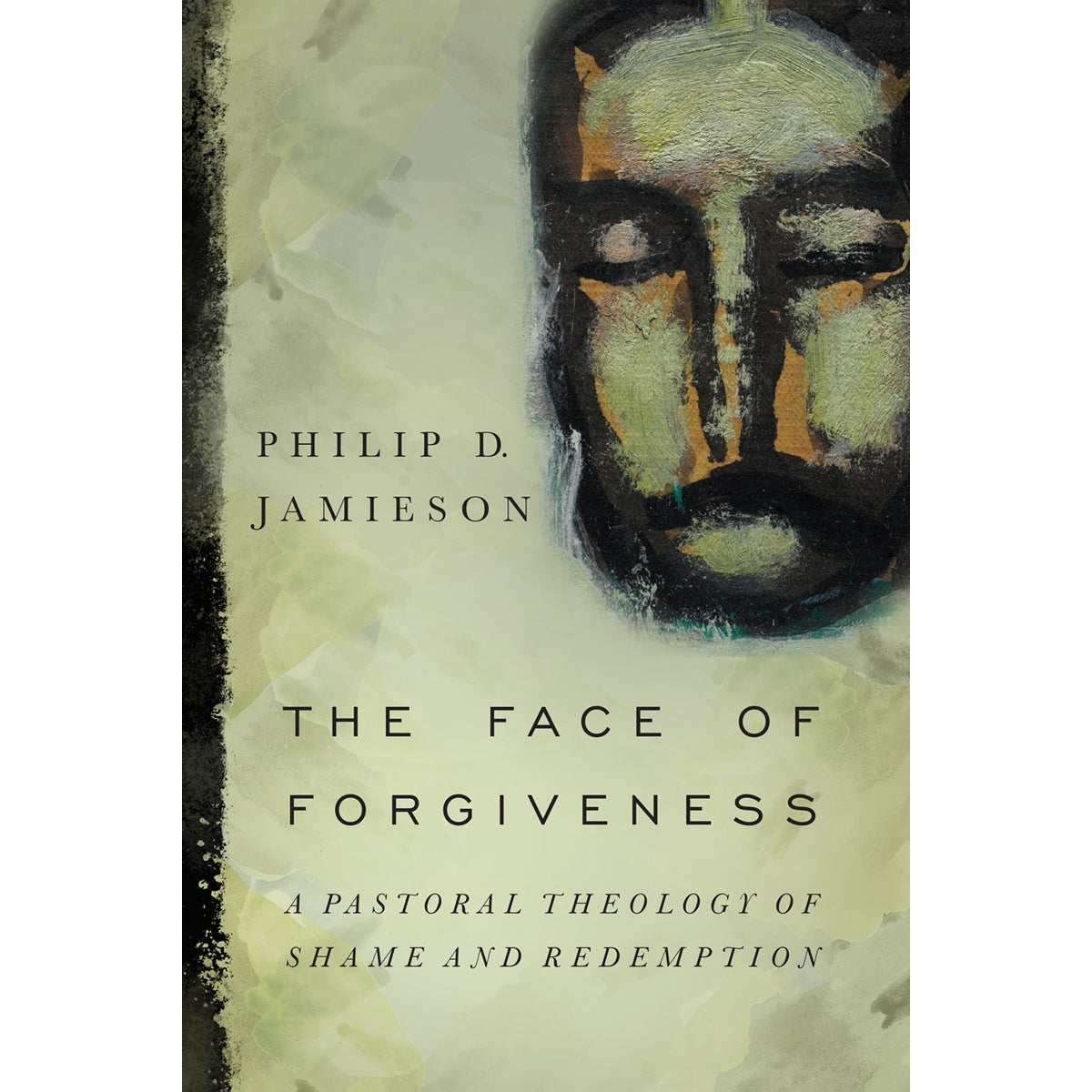 The Face Of Forgiveness (Paperback)