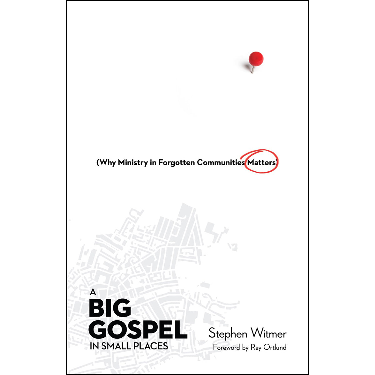 A Big Gospel In Small Places (Paperback)