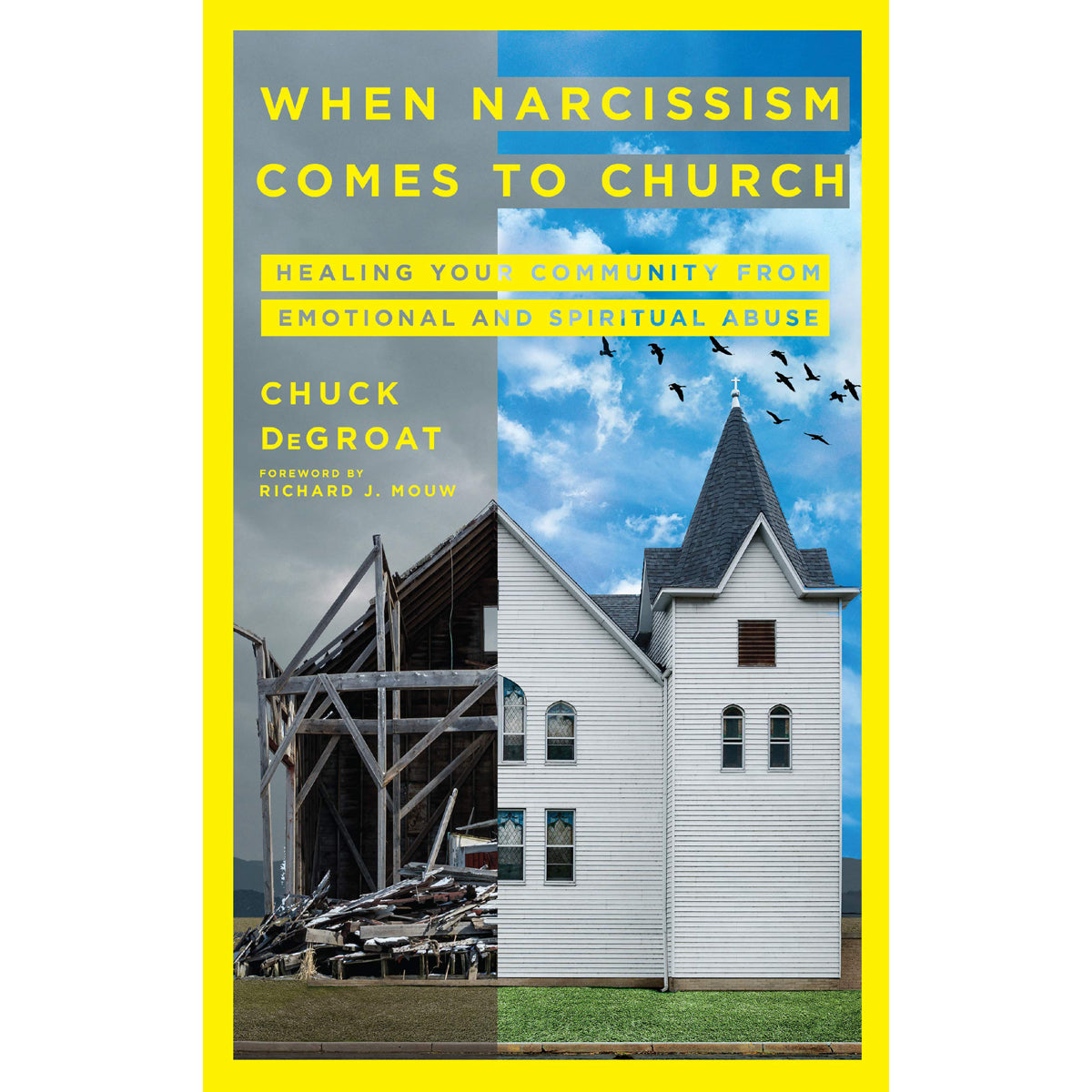 When Narcissism Comes To Church: Healing Your Community From Emotional / Spiritual Abuse (Hardcover)