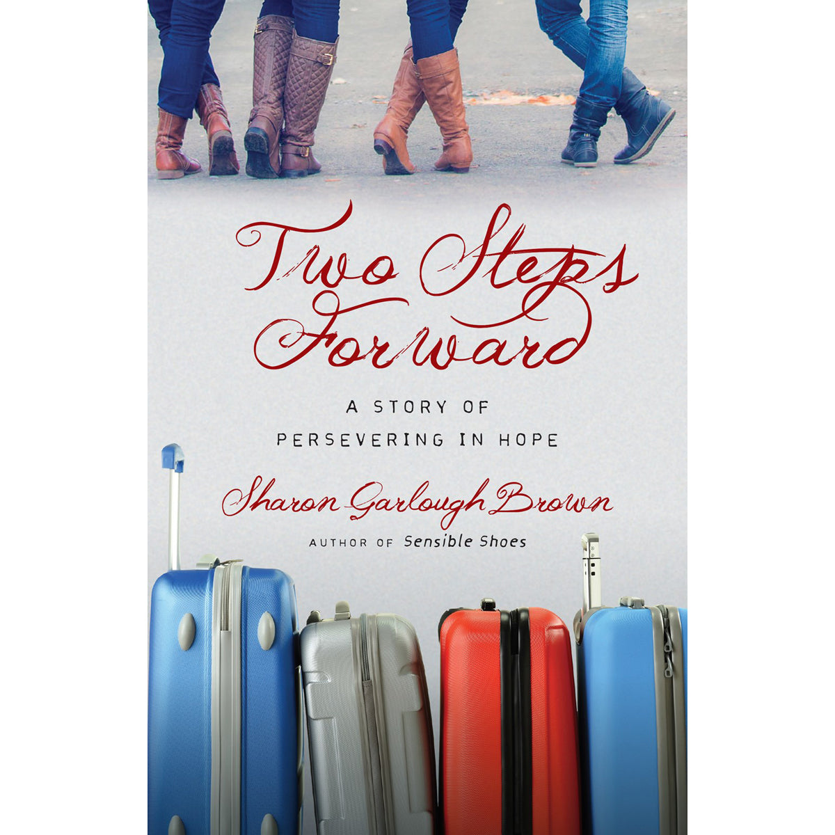 Two Steps Forward (2 Sensible Shoes Series)(Paperback)