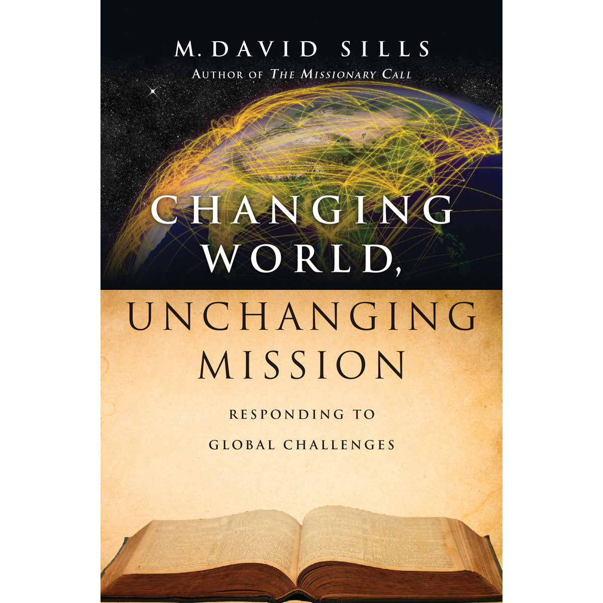 Changing World Unchanging Mission (Paperback)