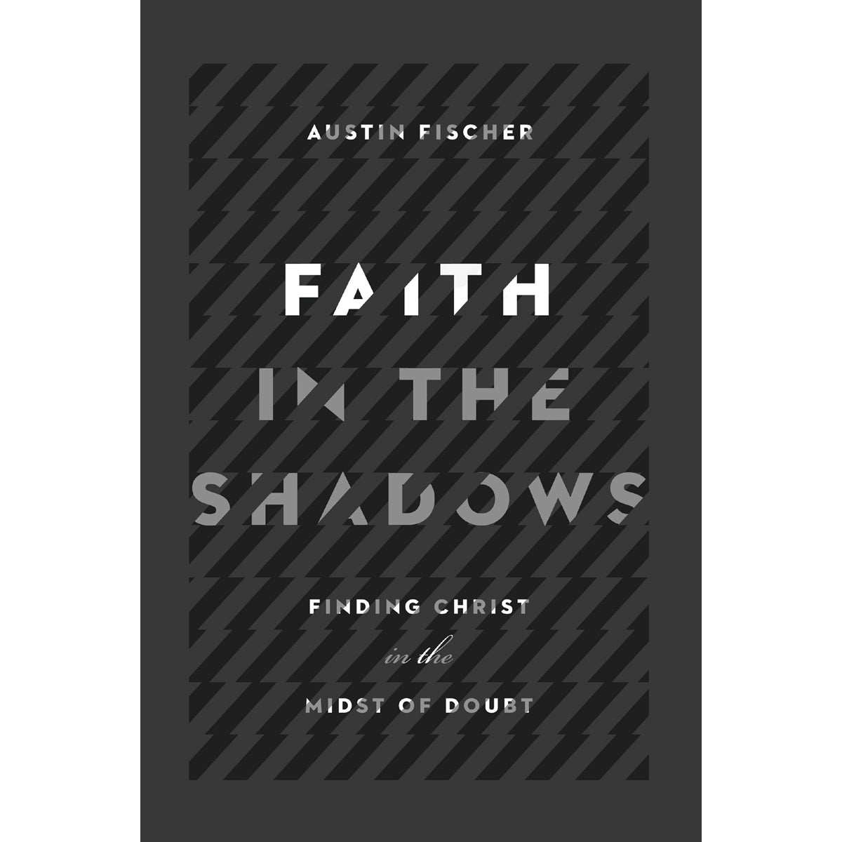 Faith In The Shadows (Paperback)