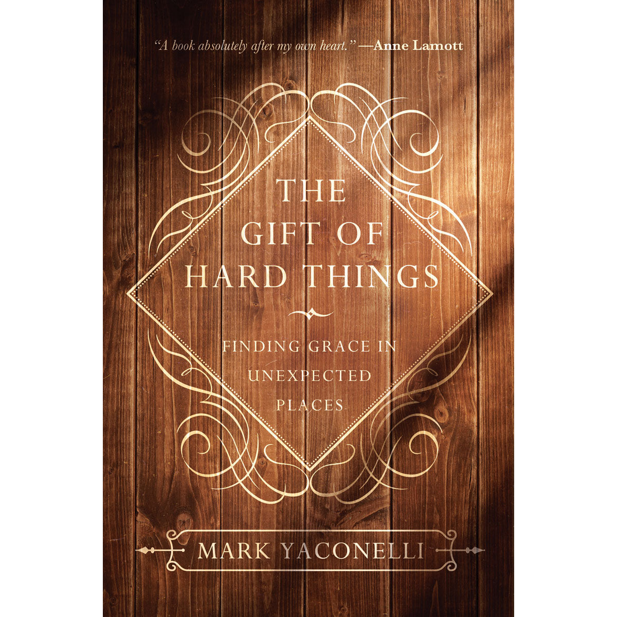 The Gift Of Hard Things (Paperback)