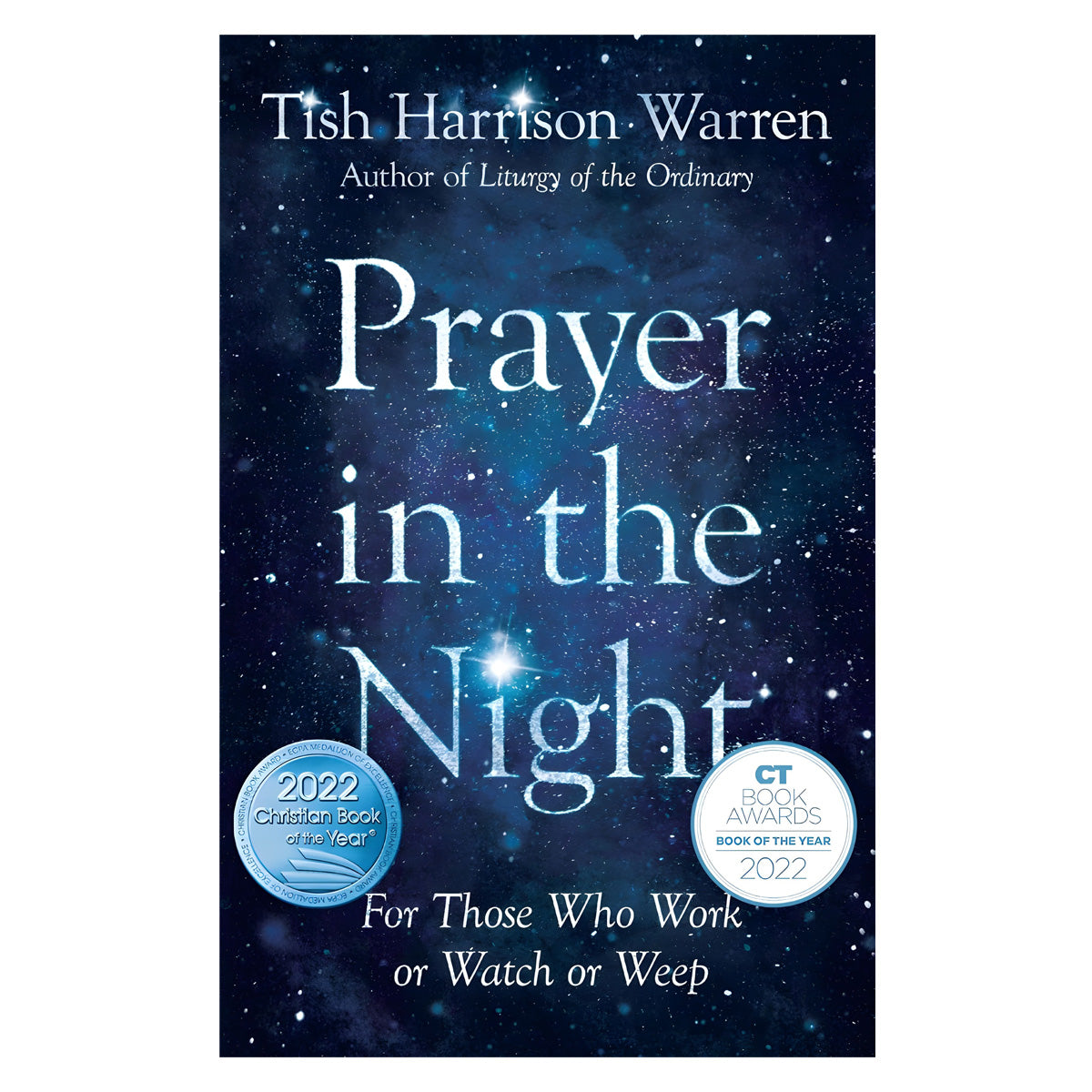 Prayer In The Night: For Those Who Work Or Watch or Weep (Hardcover)
