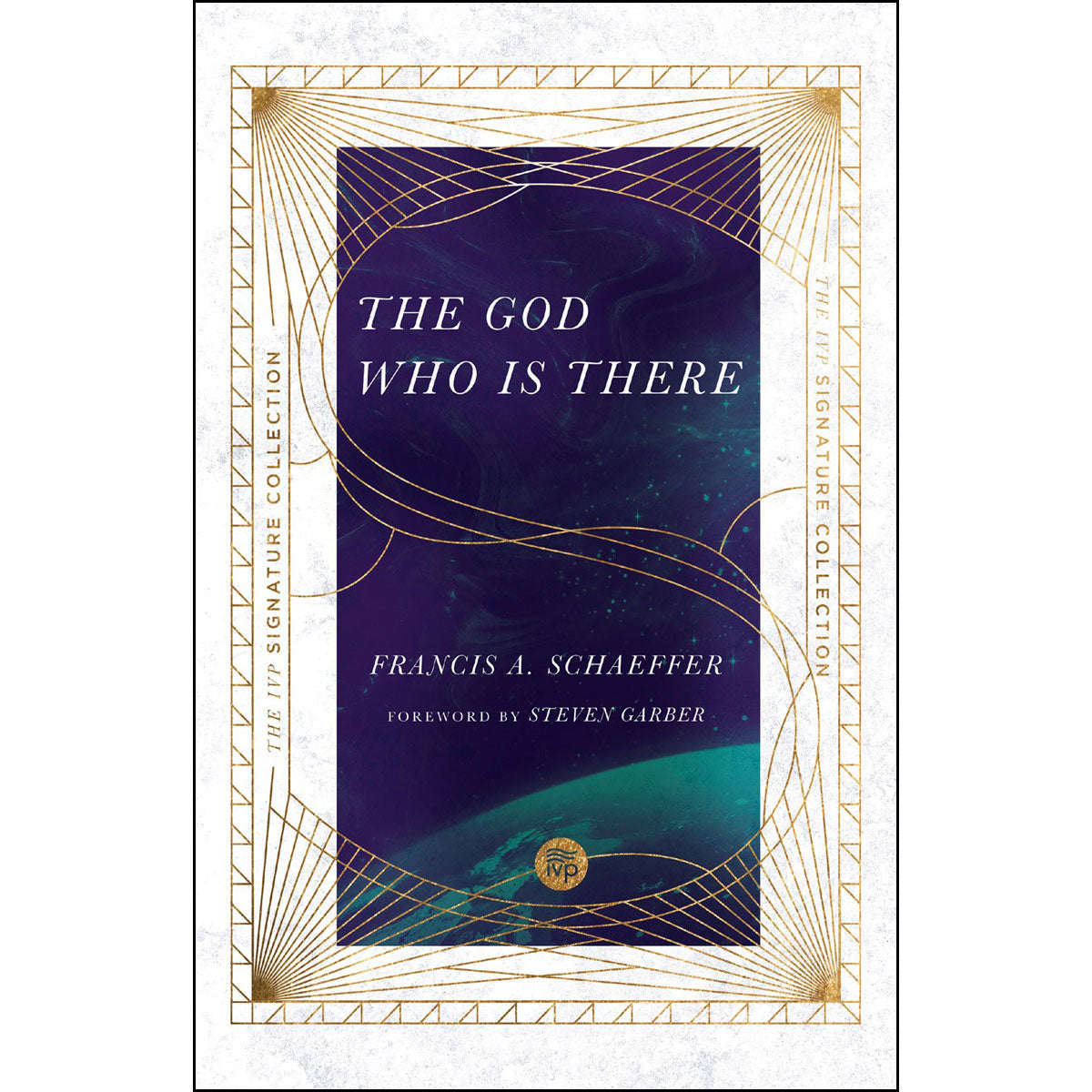 The God Who Is There: The IVP Signature Collection (Paperback)