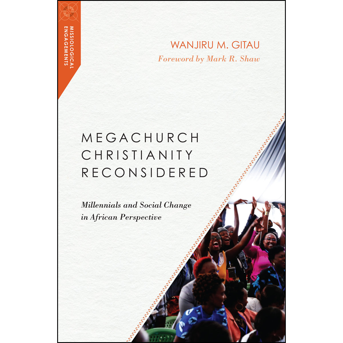 Megachurch Christianity Reconsidered (Paperback)