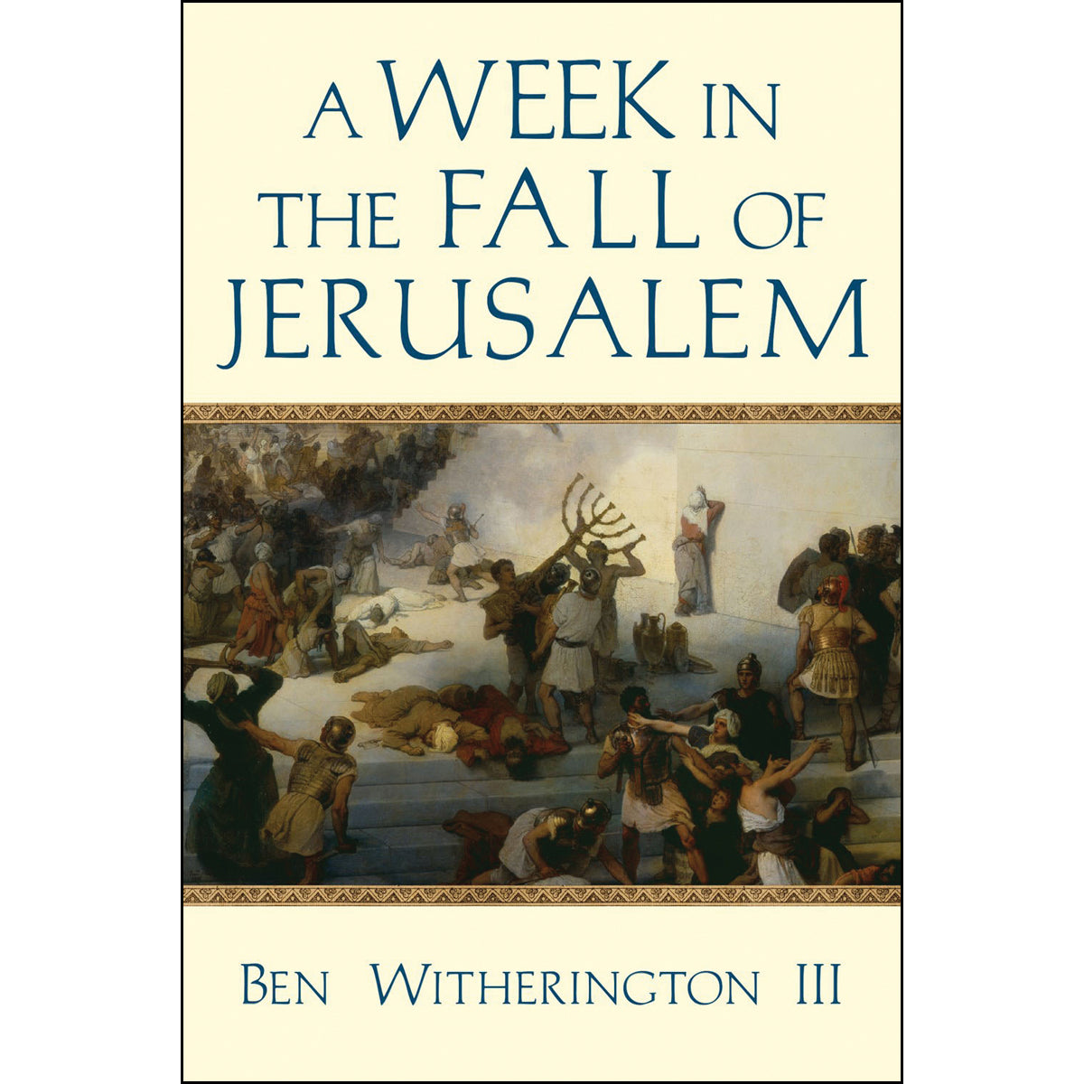 A Week In The Fall Of Jerusalem (Paperback)