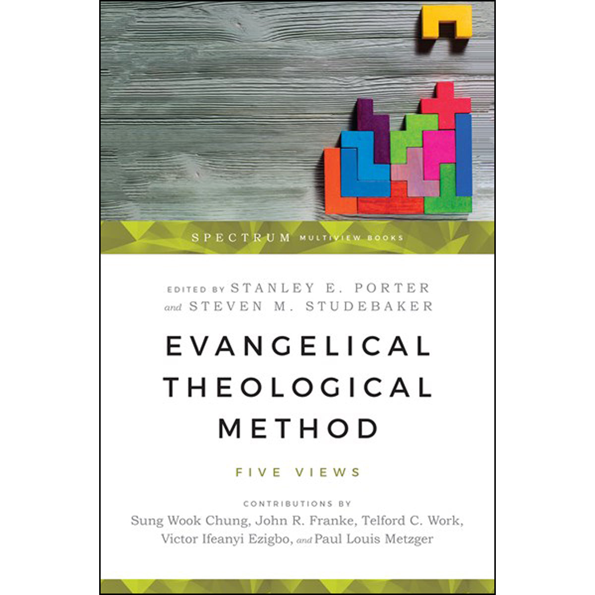 Evangelical Theological Method Five Views (Spectrum Multiview Books)(Paperback)