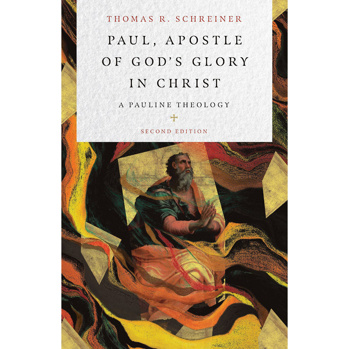 Paul, Apostle Of God's Glory In Christ (Hardcover)