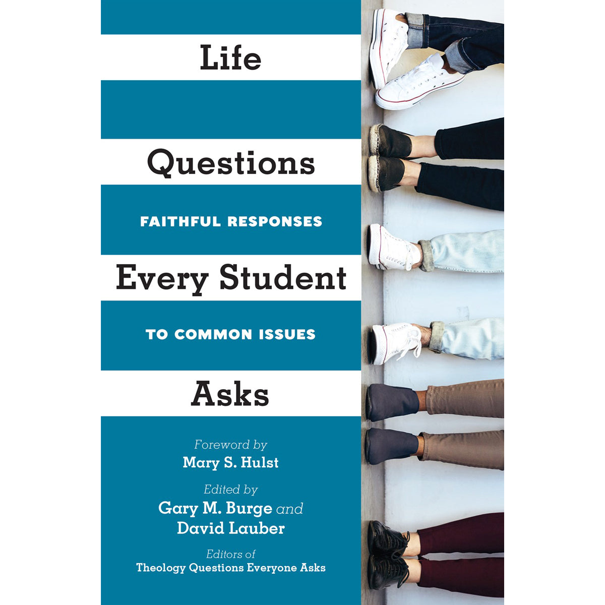 Life Questions Every Student Asks: Faithful Responses To Common Issues (Paperback)