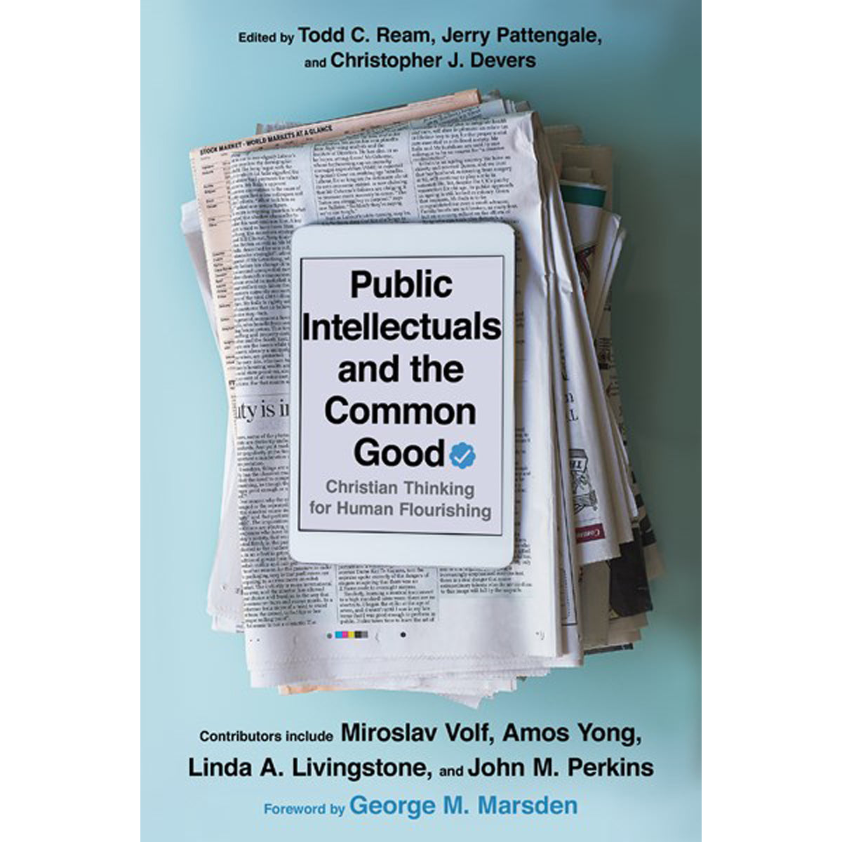 Public Intellectuals And The Common Good: Christian Thinking (Paperback)