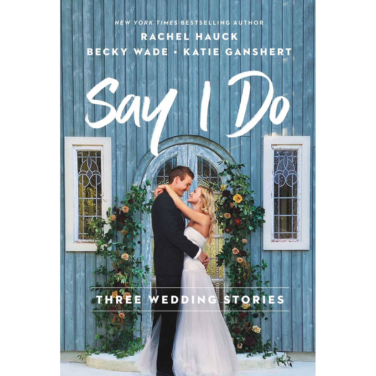 Say I Do: Three Wedding Stories (Mass Market Paperback)