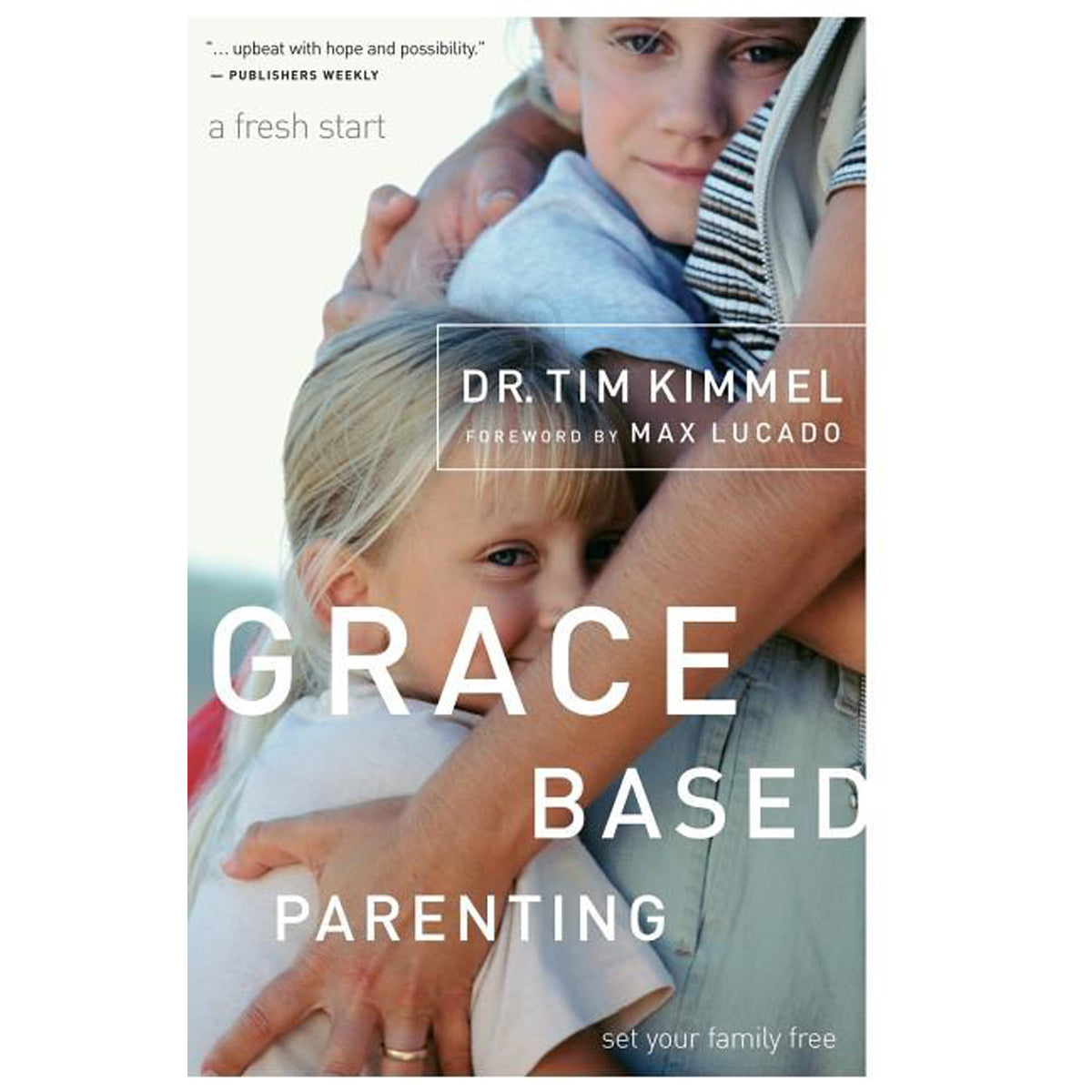 Grace-Based Parenting (Paperback)