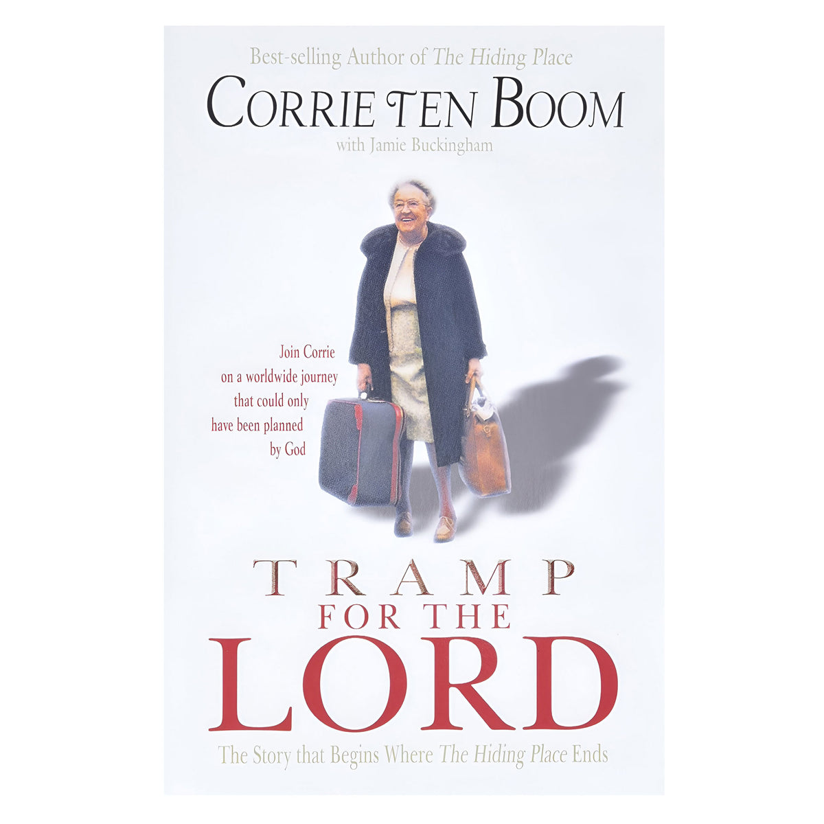Tramp for the Lord: The Story that Begins Where The Hiding Place Ends (Paperback)