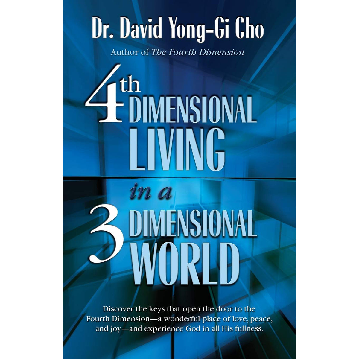 Fourth Dimensional Living In A Three Dimensional World (Paperback)
