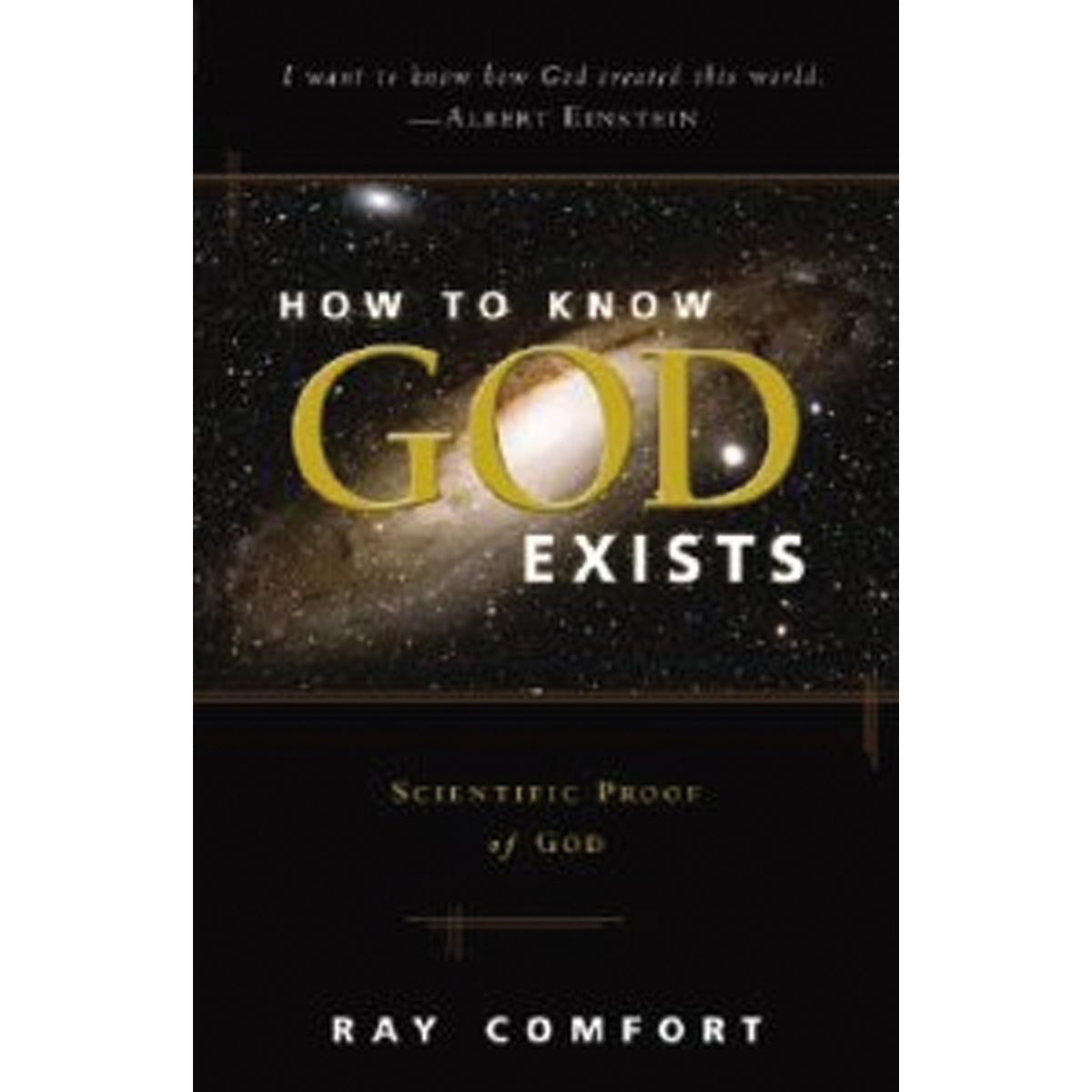 How To Know God Exists: Scientific Proof Of God (Paperback)