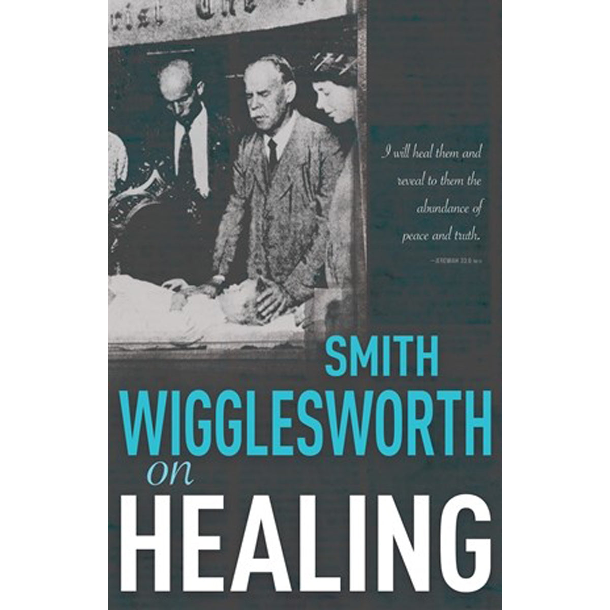 Smith Wigglesworth On Healing (Paperback)