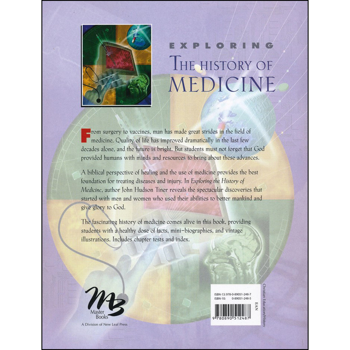 Exploring The History Of Medicine: Ancient Physicians Of Pharaoh To Genetic Engineering (Paperback)