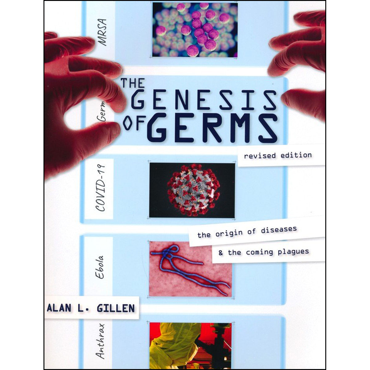 The Genesis Of Germ: The Origins Of Diseases And The Coming Plagues (Paperback)