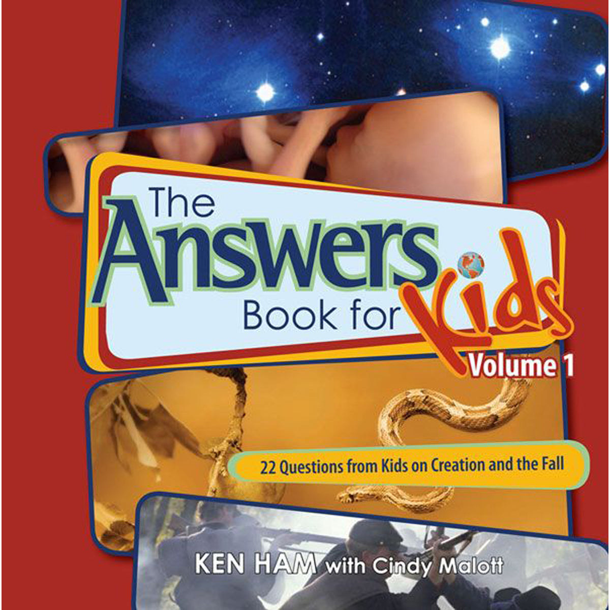 The Answers Book For Kids Volume 1: 25 Questions From Kids On Creation (Hardcover)