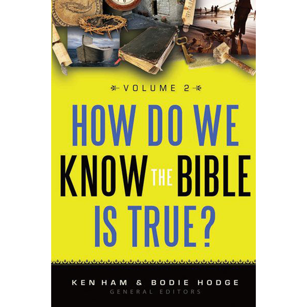How Do We Know the Bible is True? Vol. 2 (Paperback)