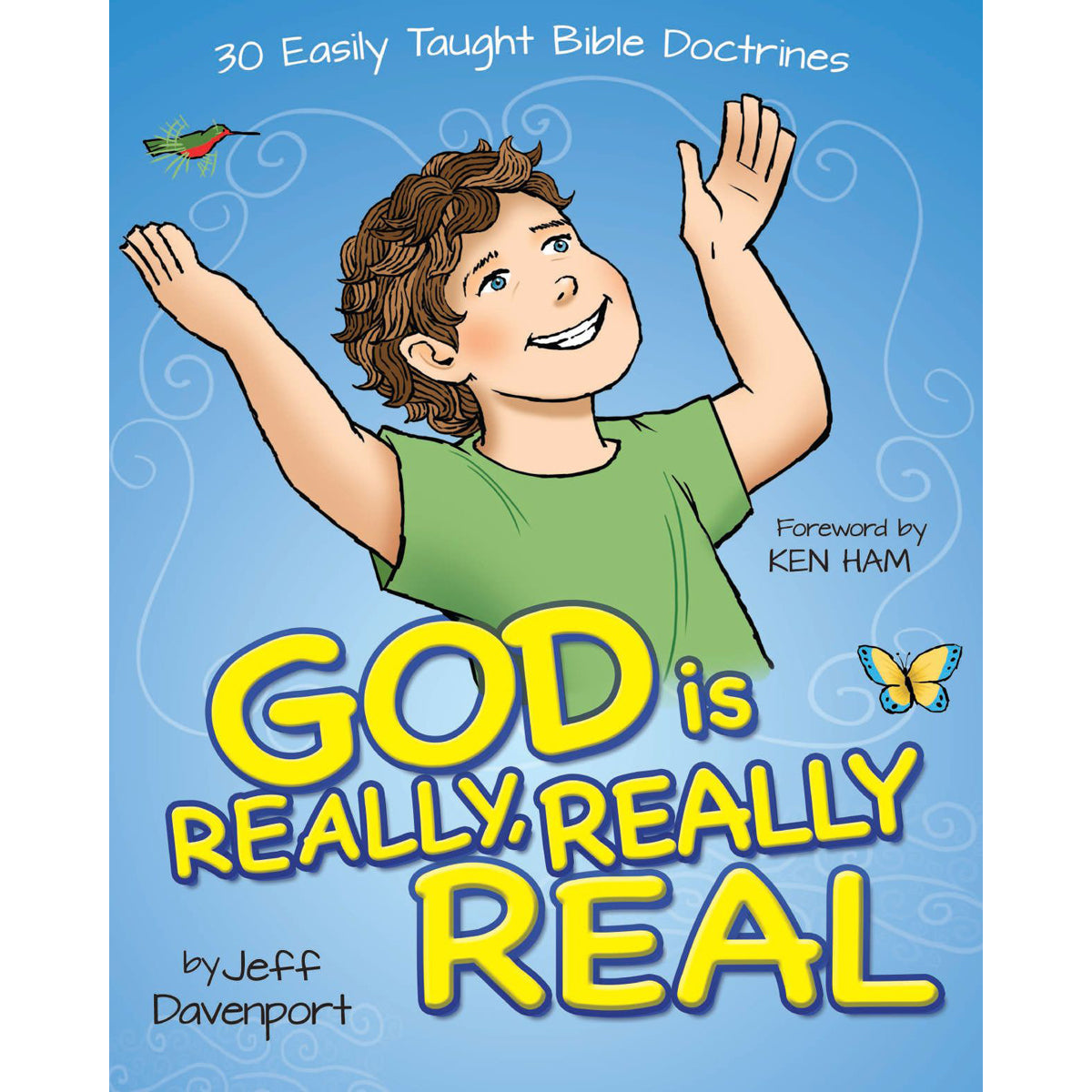 God Is Really, Really Real (Hardcover)