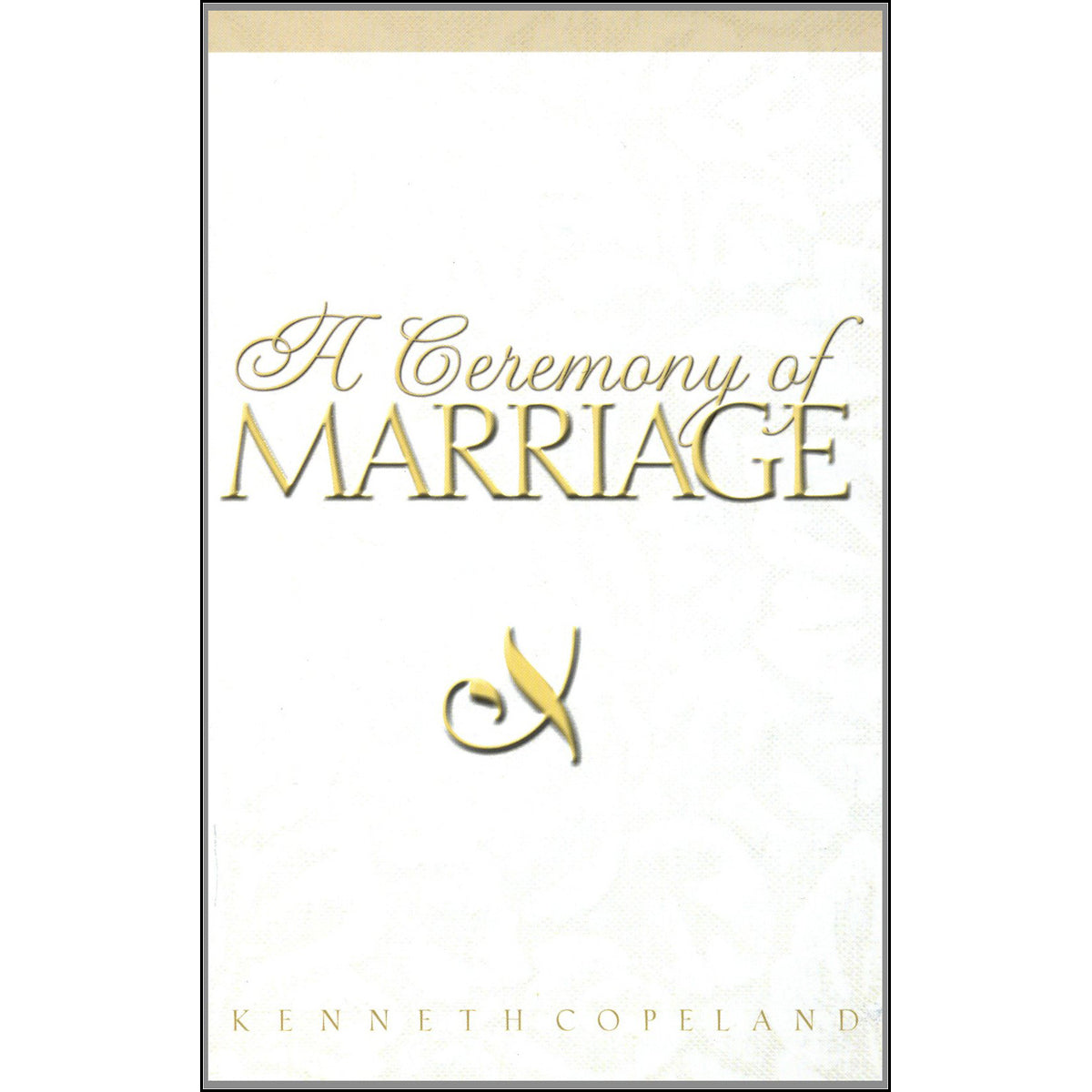 A Ceremony Of Marriage (Paperback)