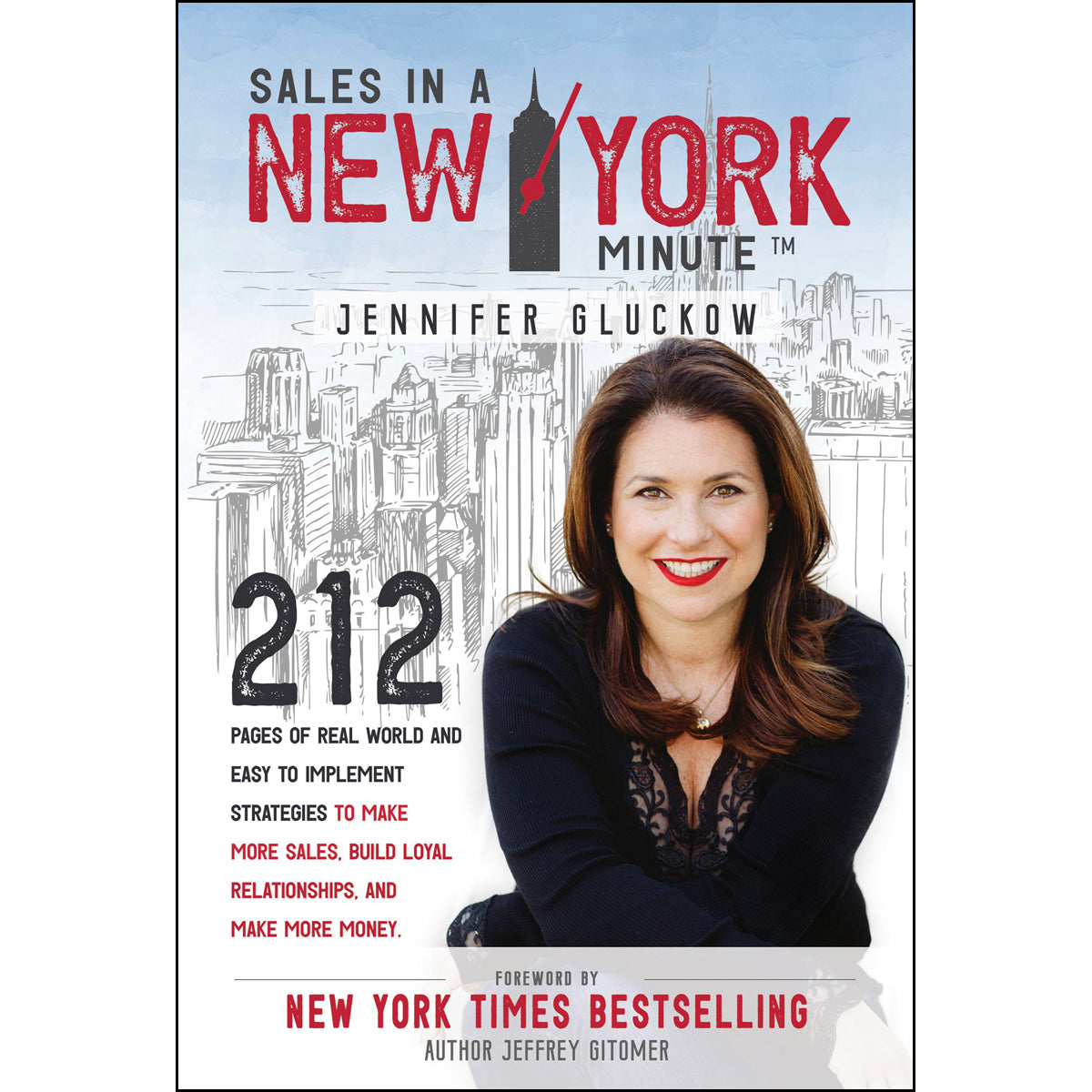 Sales In A New York Minute: 212 Pages Of Real World And Easy To (Hardcover)
