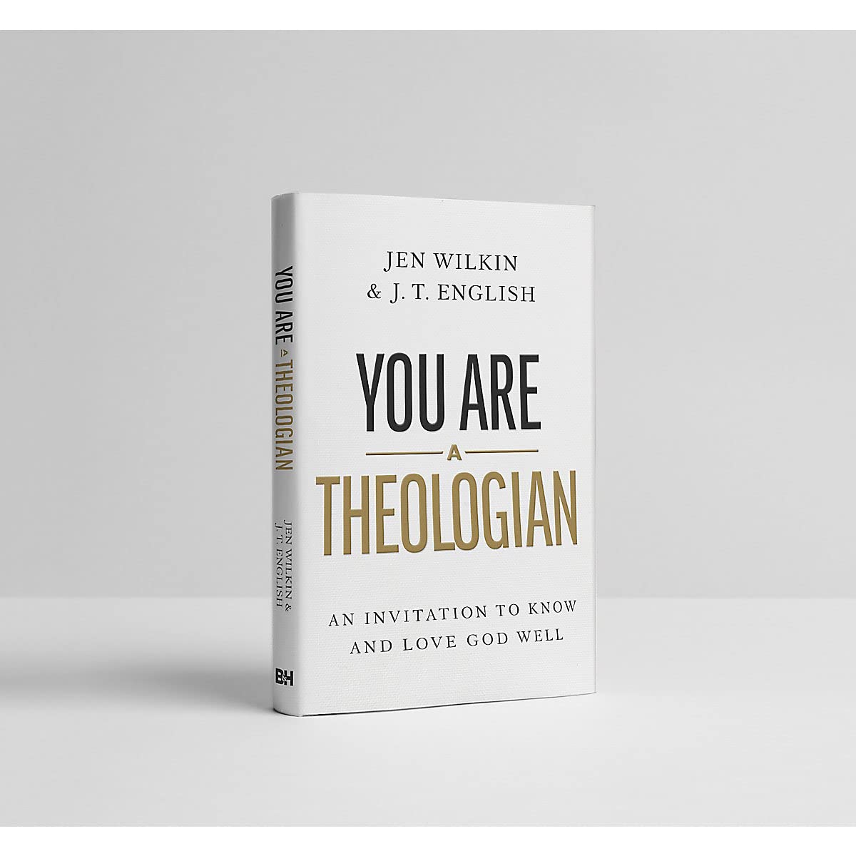 You Are a Theologian: An Invitation to Know and Love God Well (Hardcover)