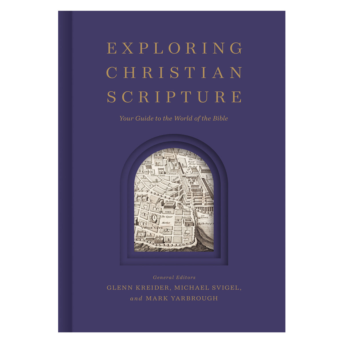 Exploring Christian Scripture: Your Guide to the World of the Bible HC