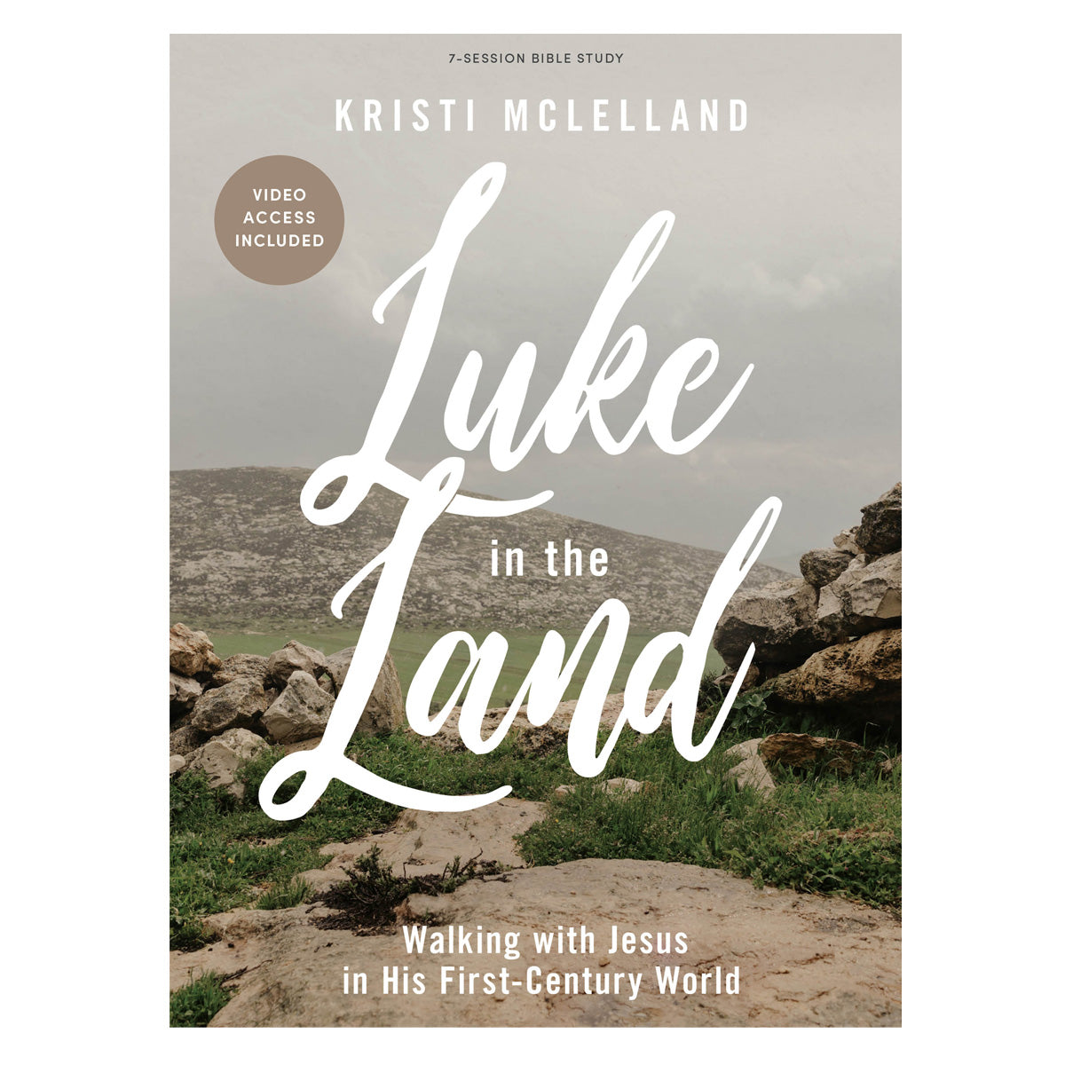 Luke in the Land Bible Study: Walking with Jesus in His First-Century World (Paperback)