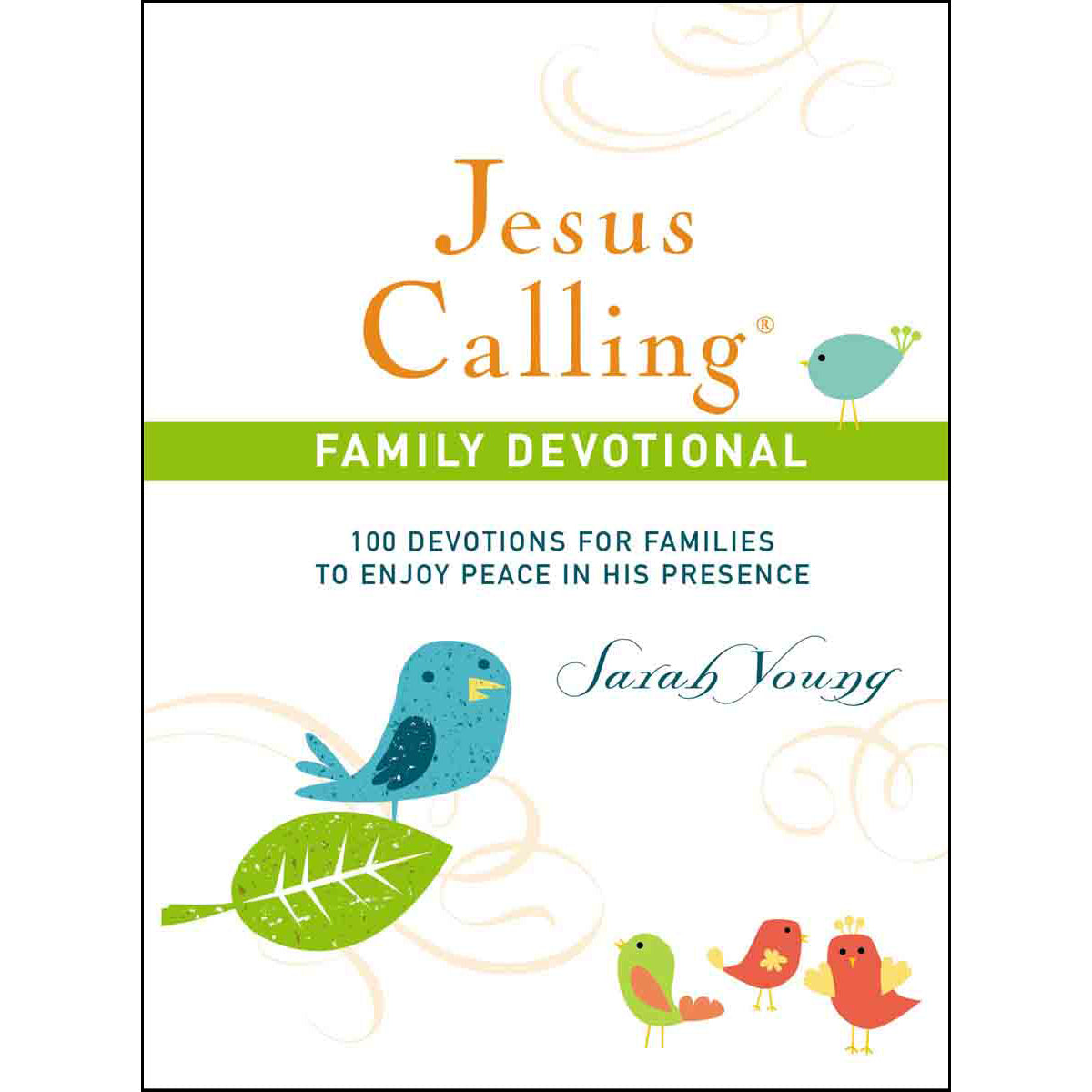 Jesus Calling Family Devotional: 100 Devotions For Families To Enjoy (Hardcover)