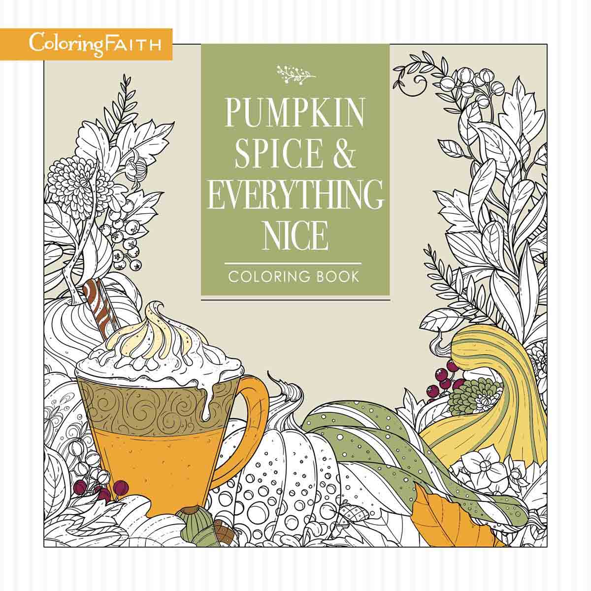 Pumpkin Spice And Everything Nice Coloring Book (Paperback)