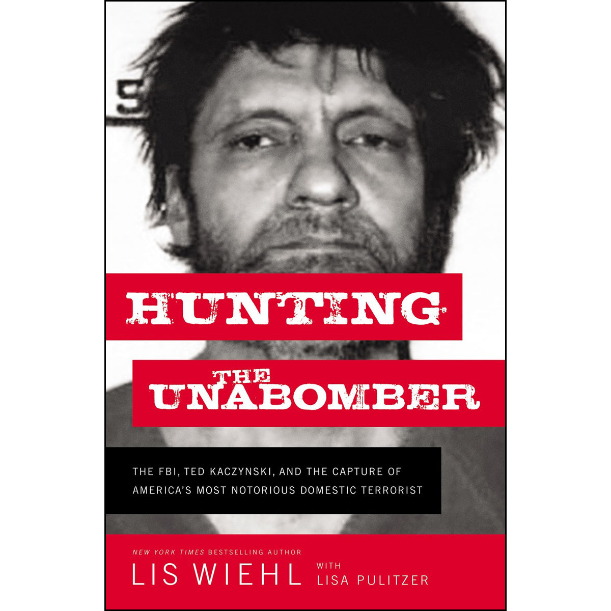 Hunting The Unabomber (Paperback)