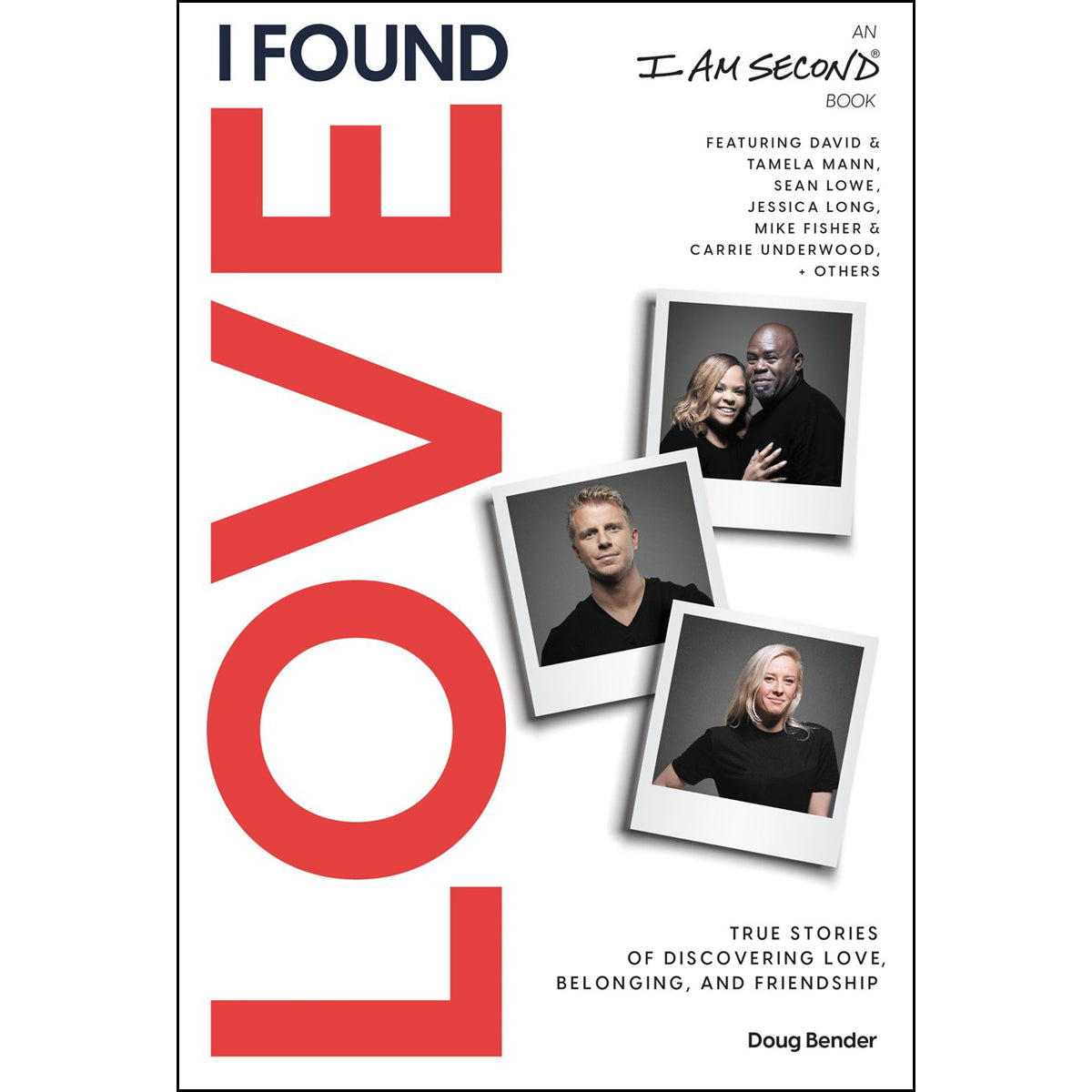 I Found Love (An I Am Second Book)(Paperback)