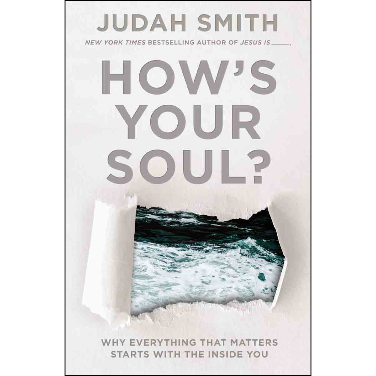 Hows Your Soul?: Why Everything That Matters Starts With The Inside (Paperback)