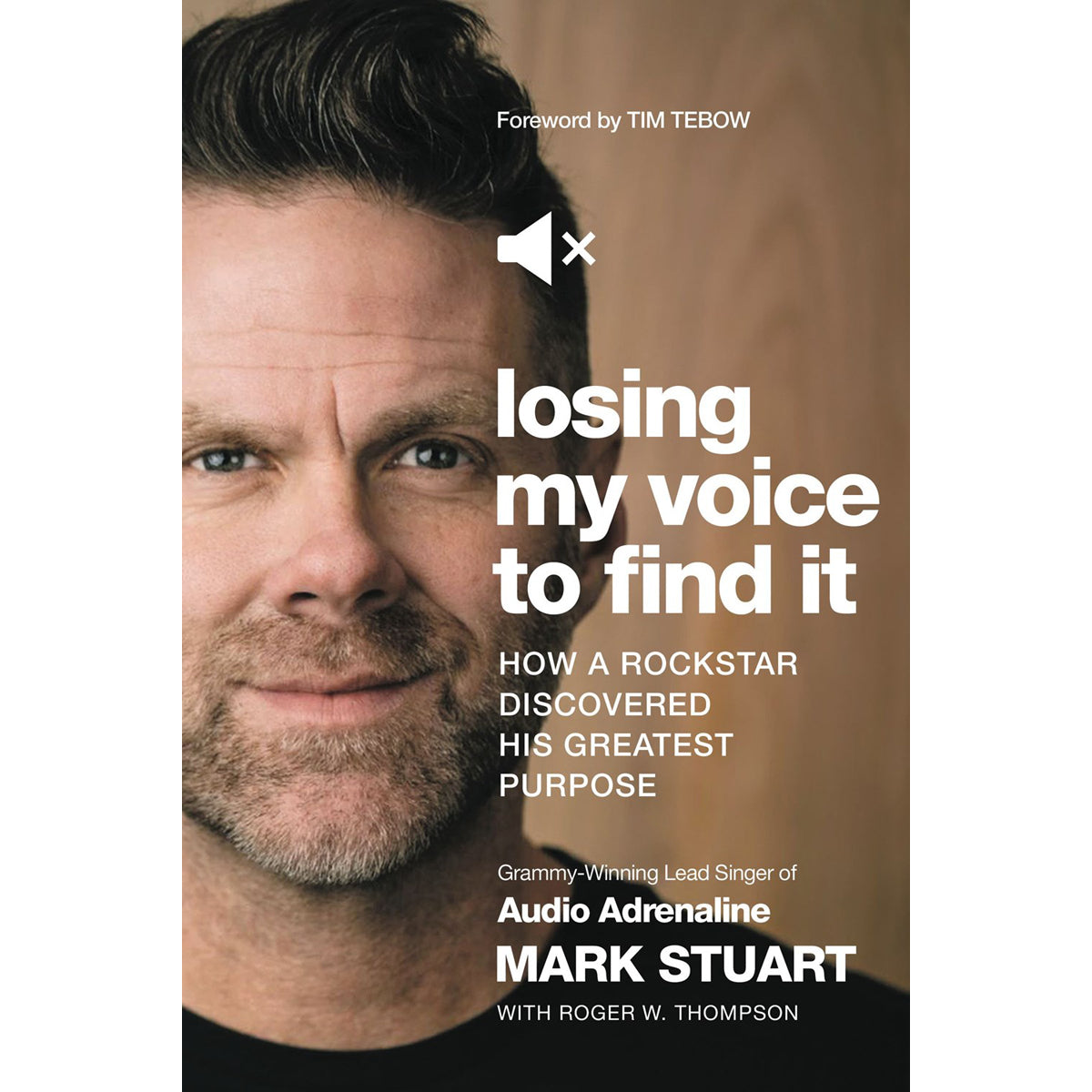 Losing My Voice To Find It: Rockstar Went Silent / Discovered / Purpose (Hardcover)